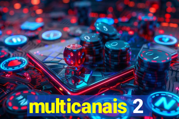 multicanais 2